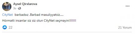 "CityNet, bərbadsınız... Bərbad və məsuliyyətsiz..." "CityNet, bərbadsınız... Bərbad və məsuliyyətsiz..."