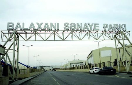 Balaxanı Sənaye Parkının ərazisi genişləndiriləcək Balaxanı Sənaye Parkının ərazisi genişləndiriləcək