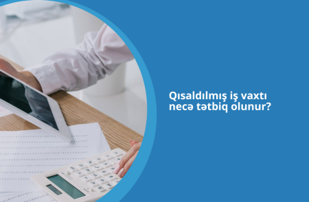 Qısaldılmış iş vaxtı hansı işçilərə tədbiq oluna bilır? Qısaldılmış iş vaxtı hansı işçilərə tədbiq oluna bilır?